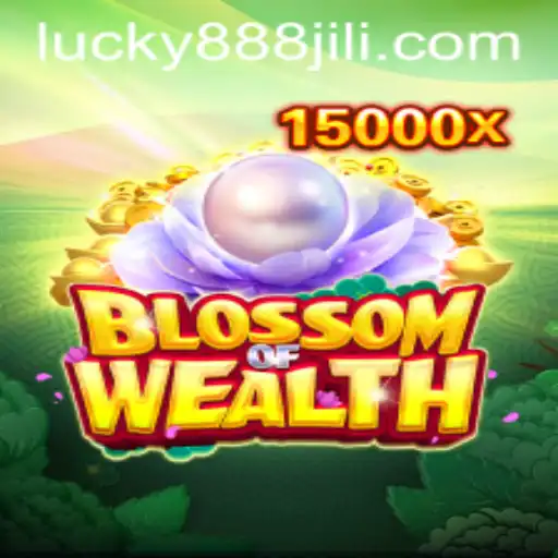 BlossomofWealth Unveiled: Discover the Exciting World of 888 Jili